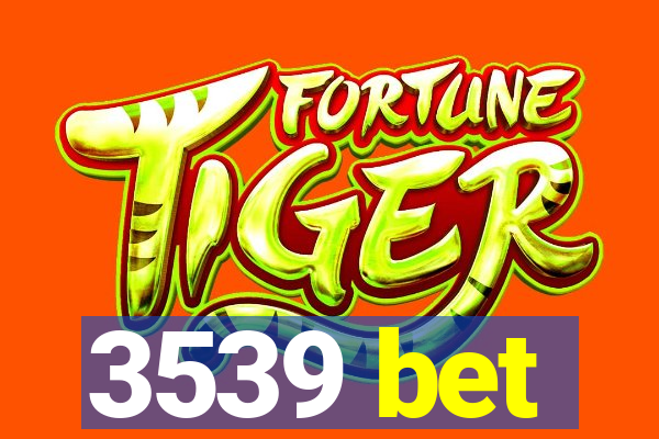 3539 bet